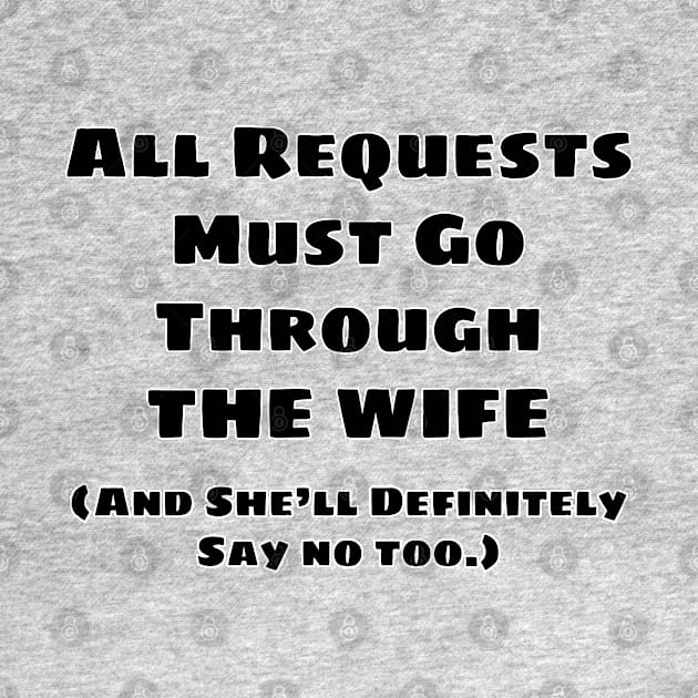 All Requests Wife by BlakCircleGirl